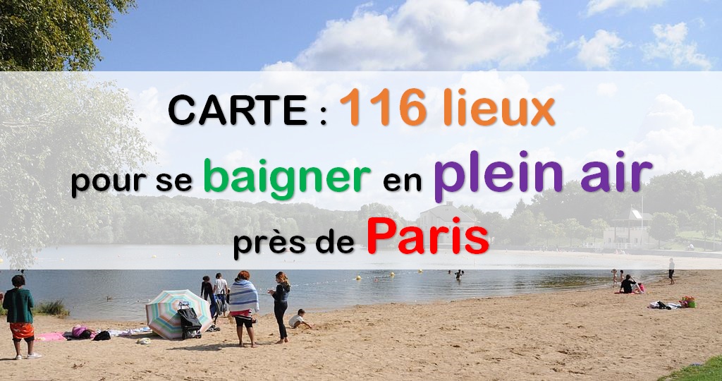 Carte. Où se baigner en plein air en Île-de-France ?