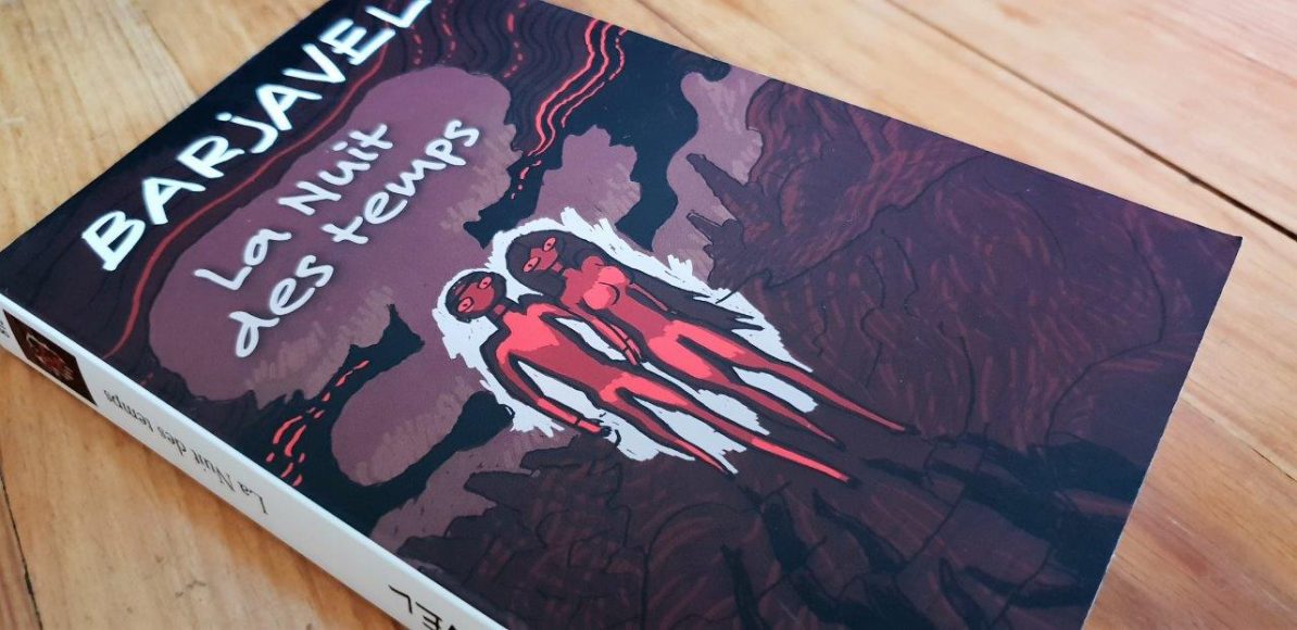 La nuit des temps de René Barjavel - Carnets de Week-Ends
