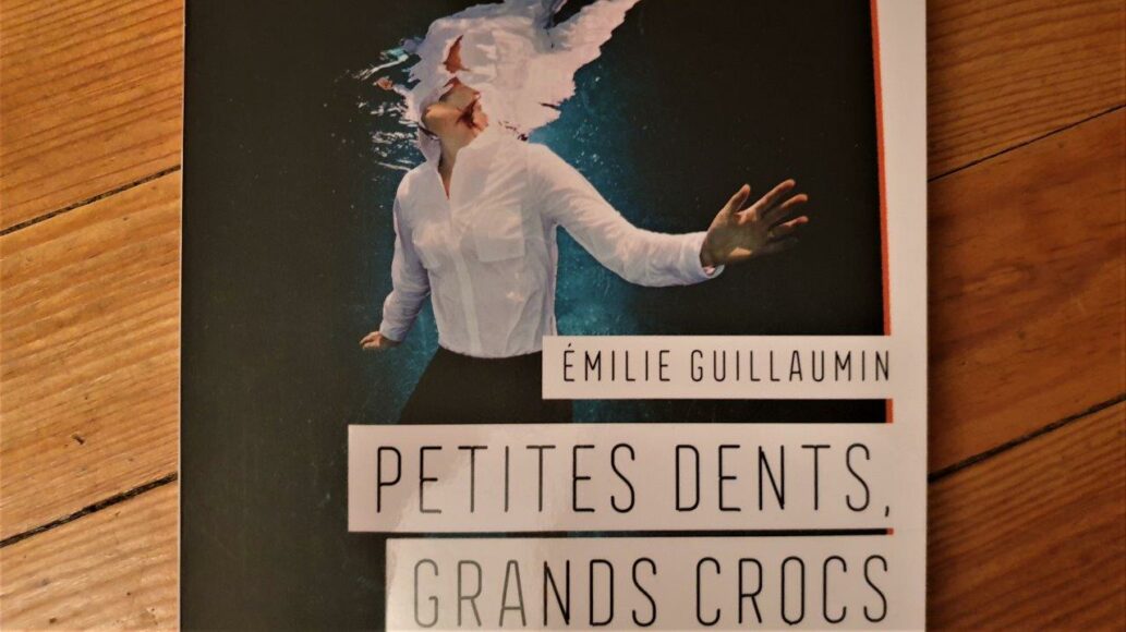 Emilie Guillaumin Petites Dents Grands Crocs