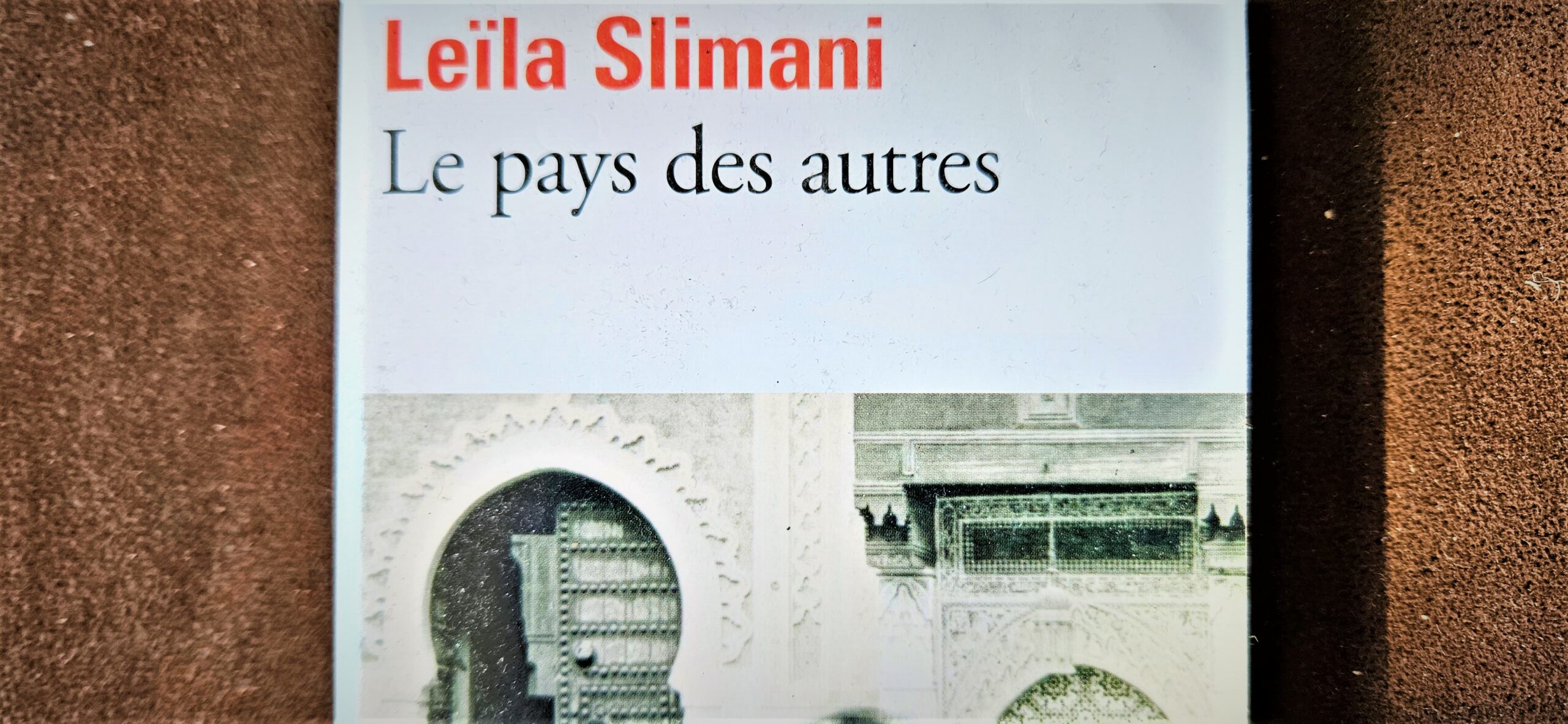 Le pays des autres - Tome 1 - de Leïla Slimani - Carnets de Week-Ends