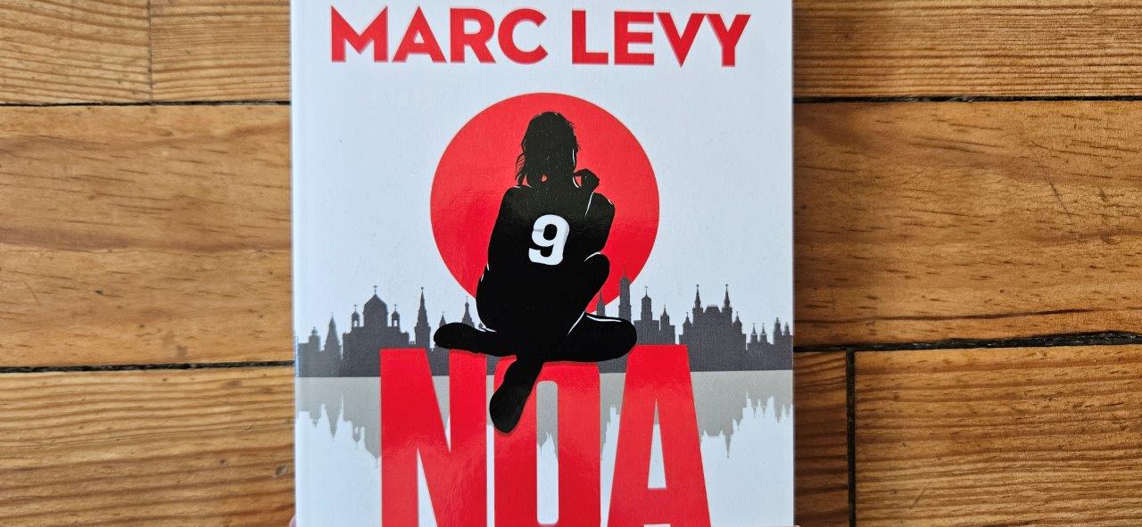 9 - Tome 3 : Noa de Marc Levy - Carnets de Week-Ends
