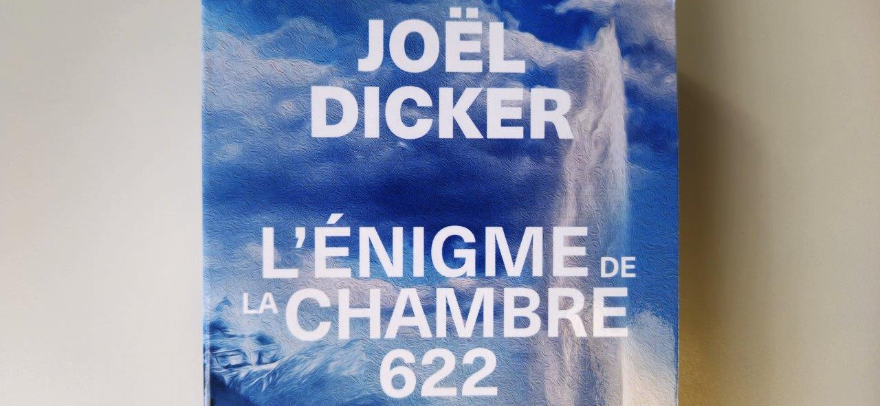 L'énigme de la chambre 622 de Joël Dicker - Carnets de Week-Ends